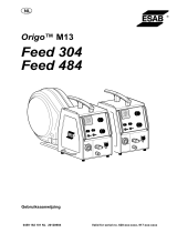 ESAB Feed 304 M13, Feed 484 M13 - Origo™ Feed 304 M13, Origo™ Feed 484 M13, Handleiding