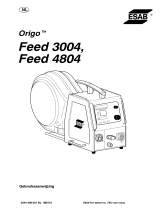 ESAB Feed 3004, Feed 4804 - Origo™ Feed 3004, Origo™ Feed 4804, Aristo® Feed 3004, Aristo® Feed 4804 Handleiding