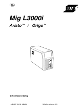 ESAB Mig L3000i Origo™ Mig L3000i, Aristo® Mig L3000i Handleiding